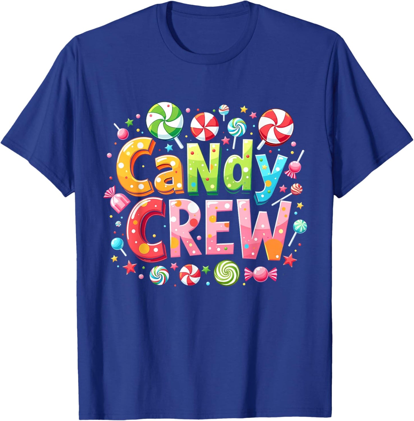 Candy Crew Decorations Sweetie Candy Squad T-Shirt - T-Shirt | Royal