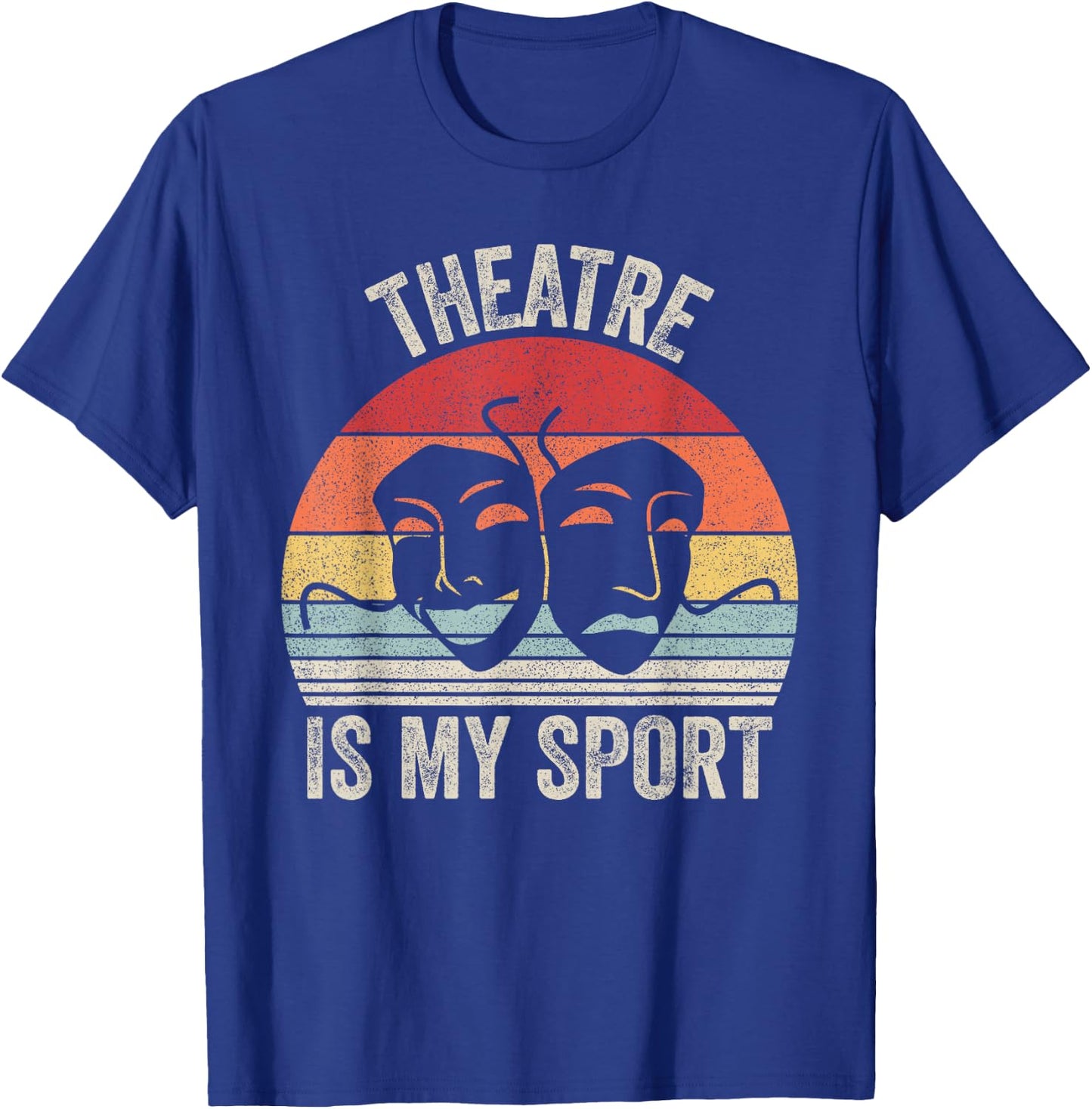 Vintage Retro Theater Theatre is My Sport T-Shirt - T-Shirt | Royal