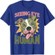 Seeing Eye Human -_ T-Shirt - T-Shirt | Royal