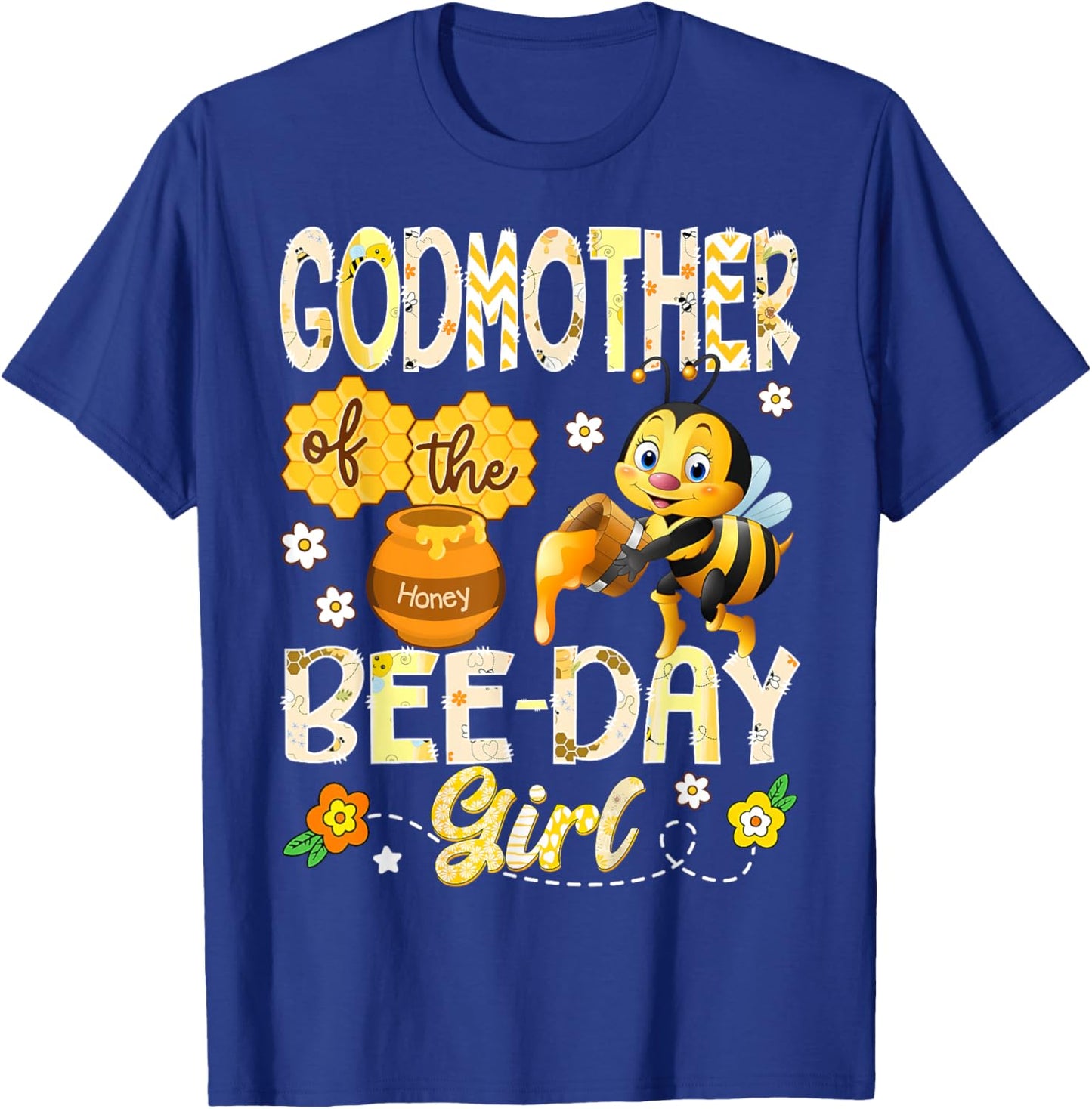 Godmother of The Bee-Day Girl Funny Bee Birthday Girl T-Shirt - T-Shirt | Royal