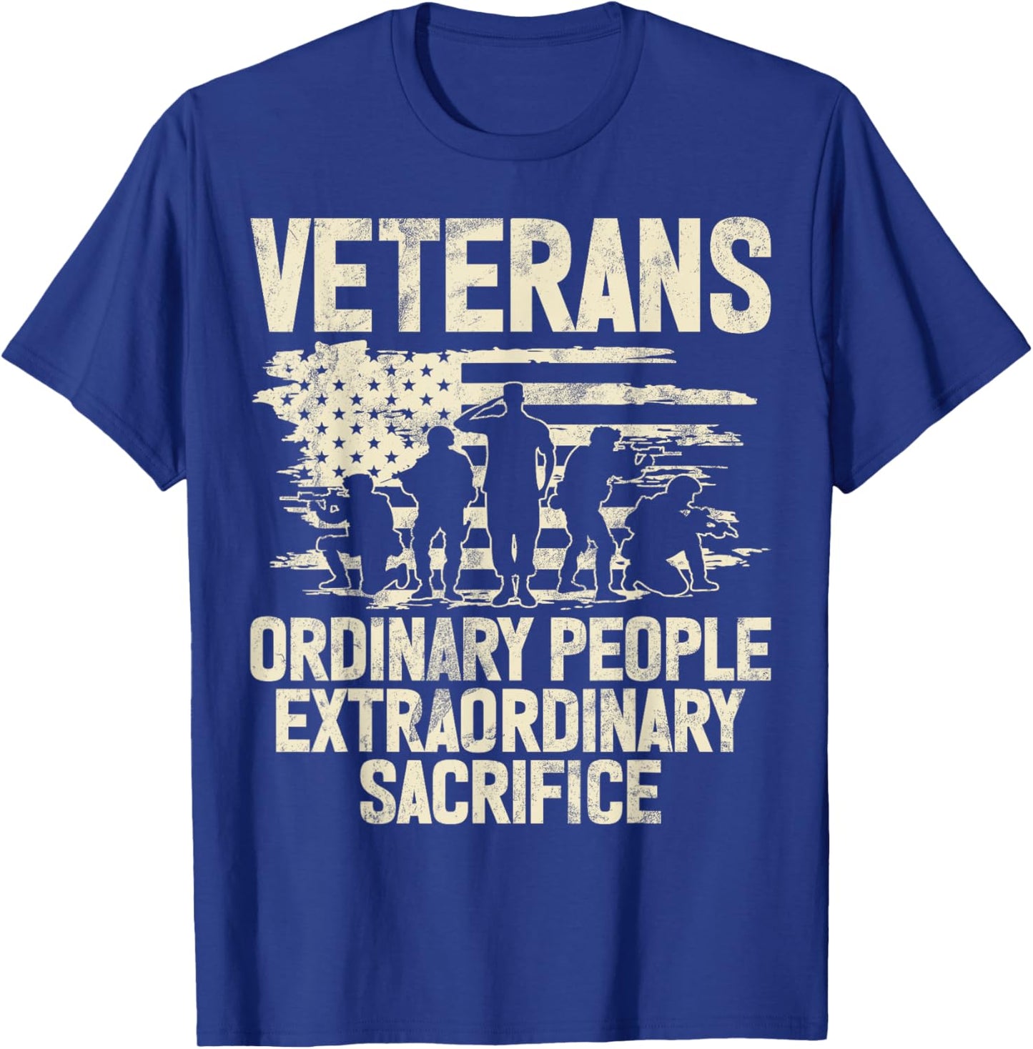Veterans Ordinary People Extraordinary Sacrifice Veteran T-Shirt - T-Shirt | Royal