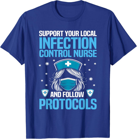 Funny Infection Control Nurse Infection Prevention T-Shirt - T-Shirt | Royal
