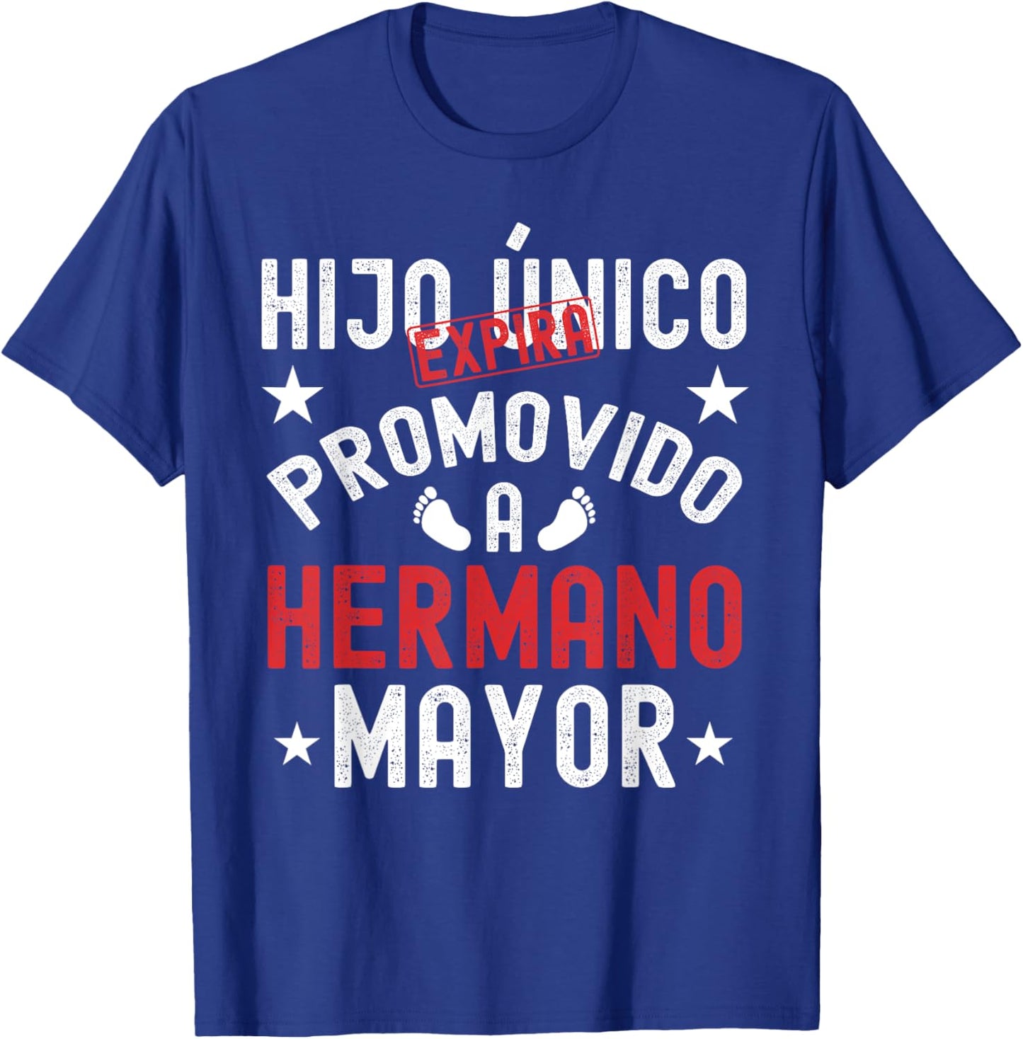 Hijo Unico Promovido A Hermano Mayor Futuro Hermano Mayor T-Shirt - T-Shirt | Royal