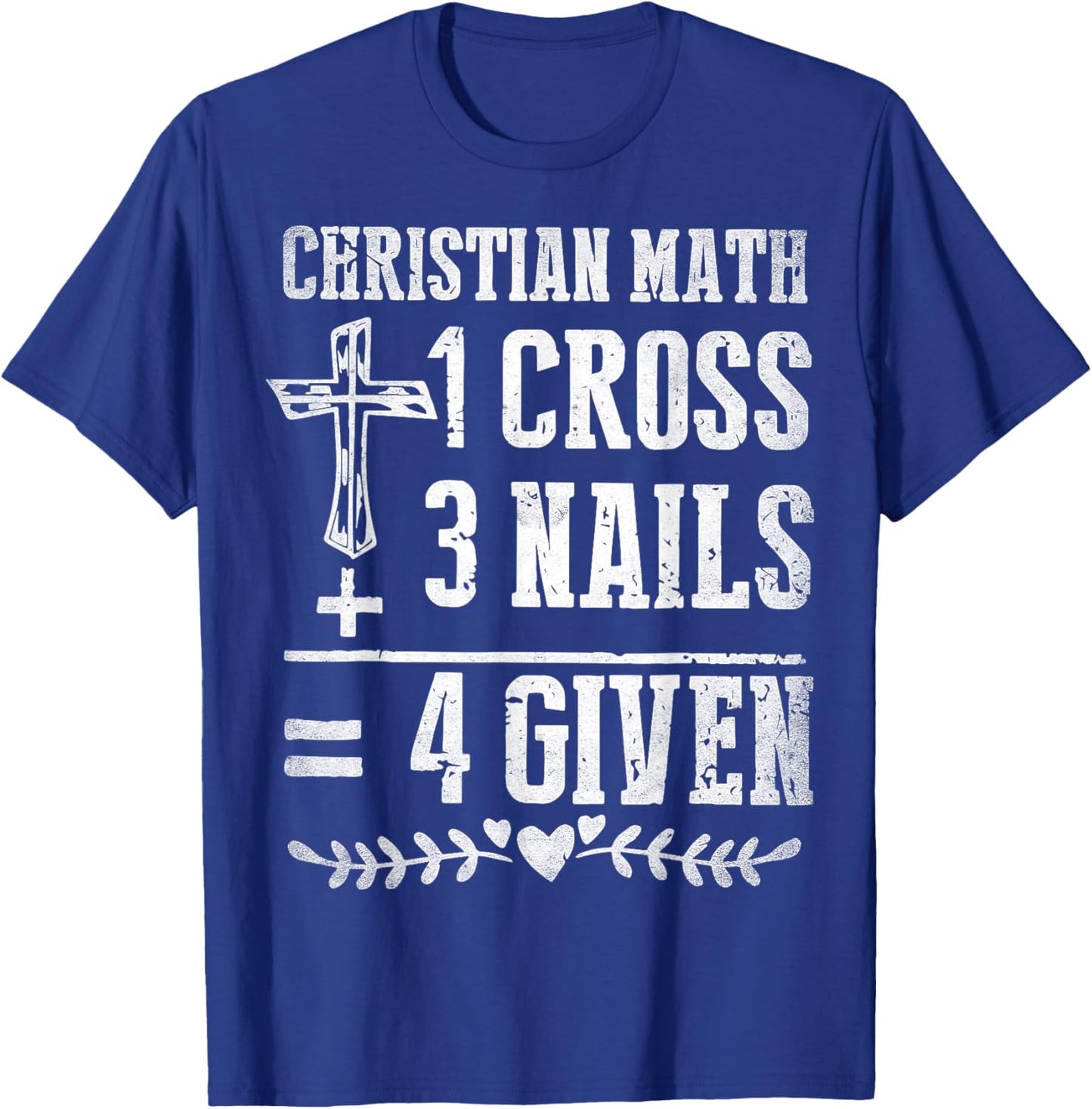 Christian Math God Worshiper Christ Follower Religion Funny T-Shirt - T-Shirt | Royal