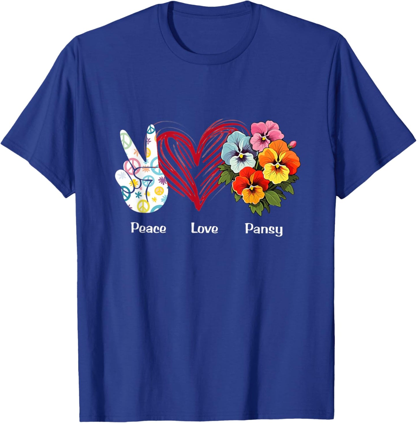 Peace Love Pansy Flower Hippie Pansy Lover T-Shirt - T-Shirt | Royal