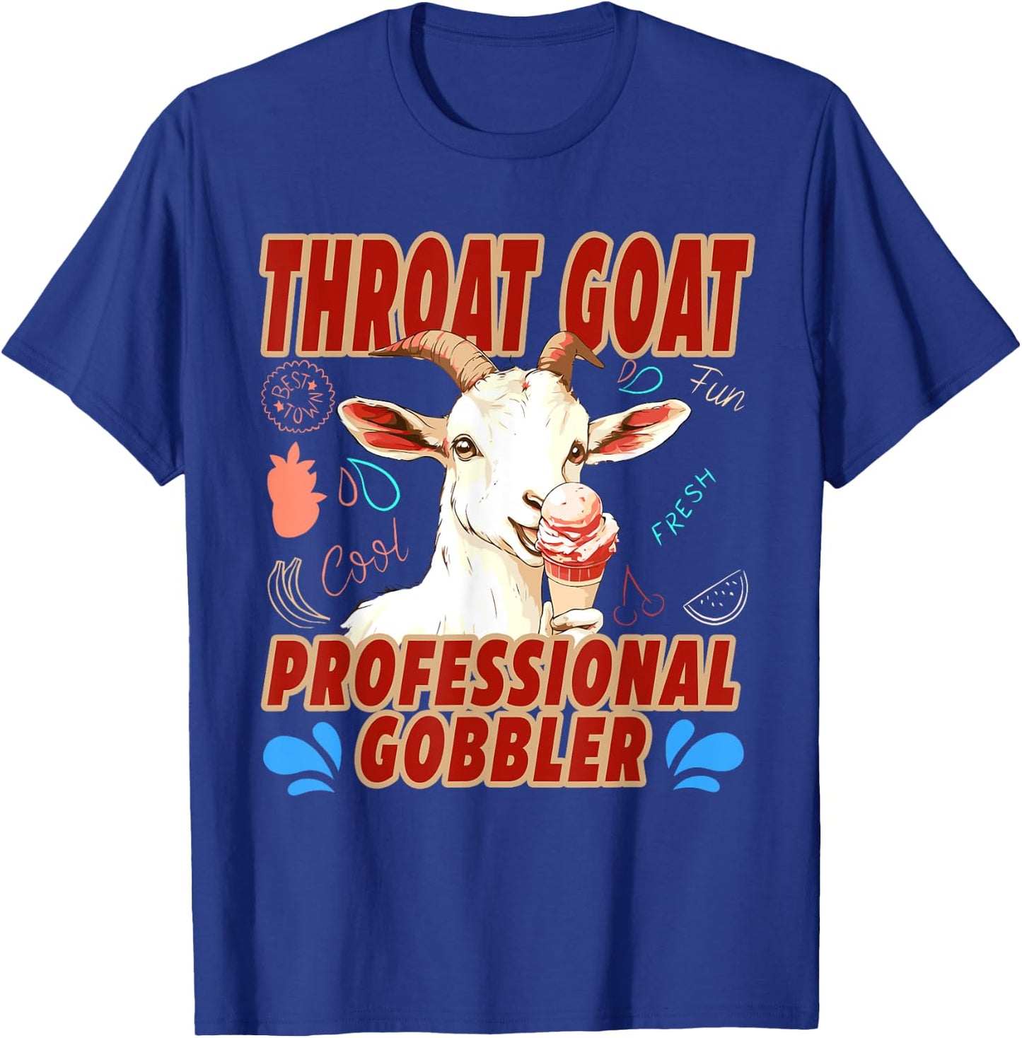 Funny Throat Goat Professional Gobbler T-Shirt - T-Shirt | Royal