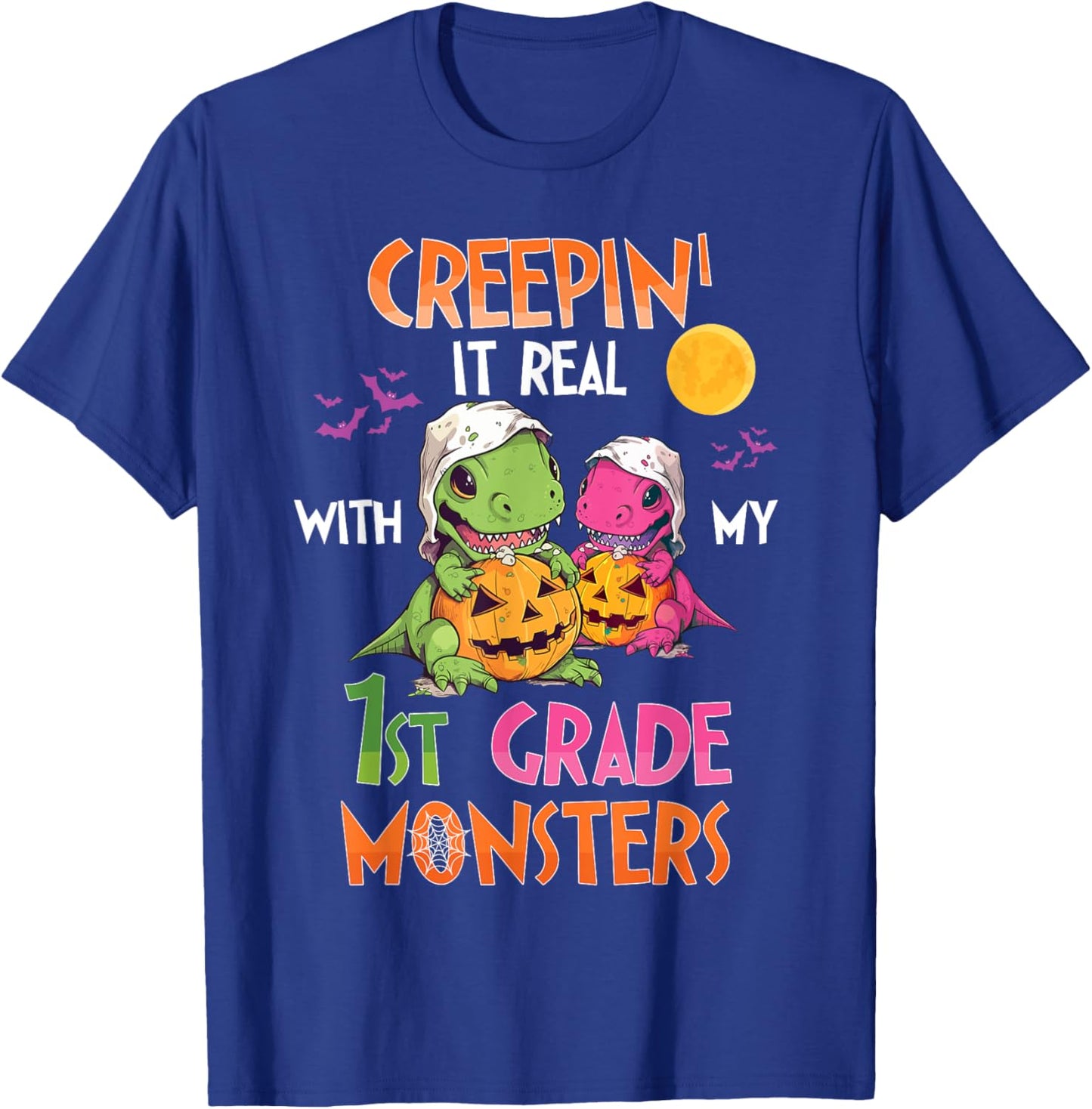 Creepin It Real With My 1st Grade Monsters Halloween Teacher T-Shirt - T-Shirt | Royal