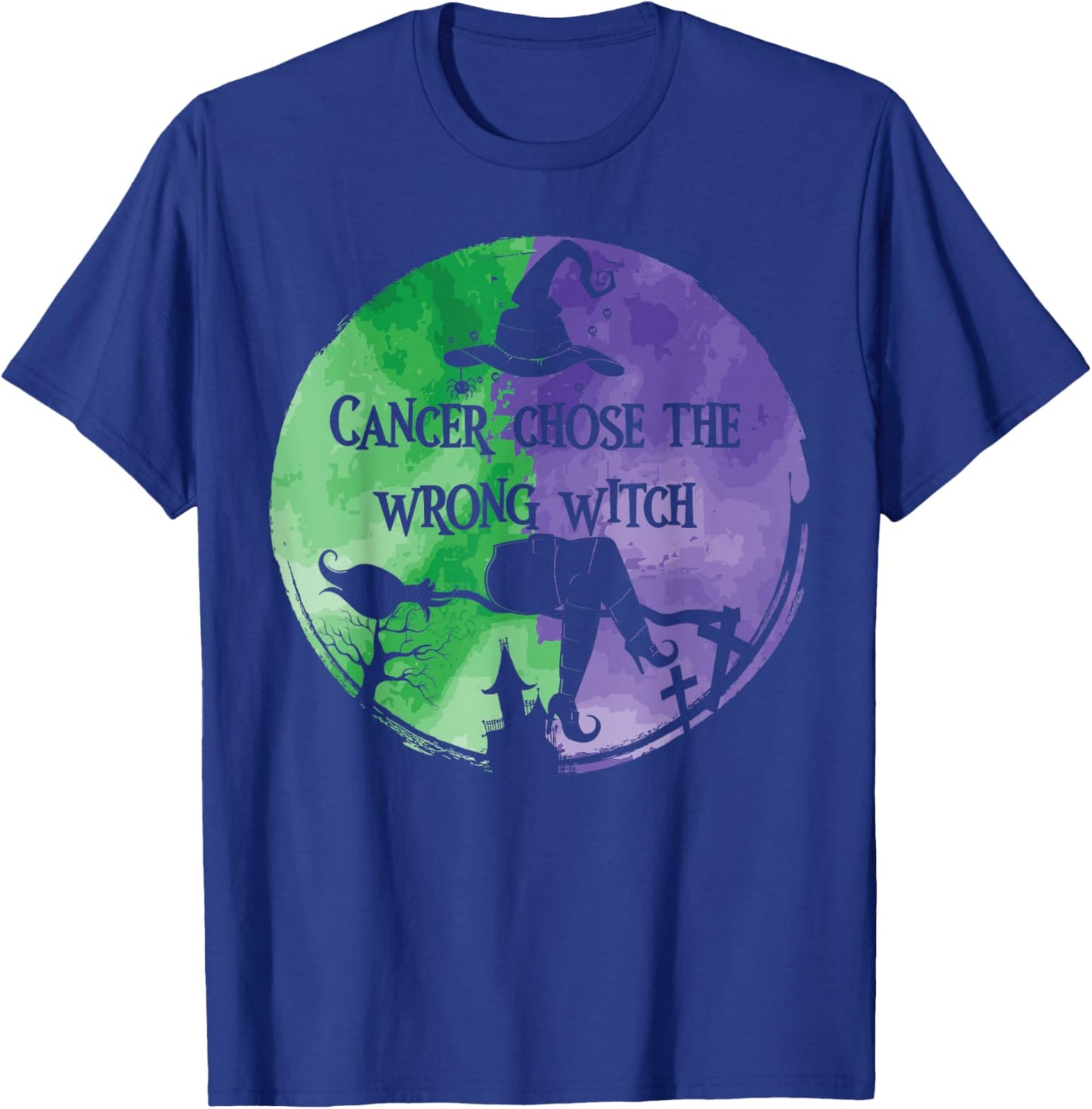 Cancer Chose The Wrong Witch Green Purple Anal Cancer T-Shirt - T-Shirt | Royal