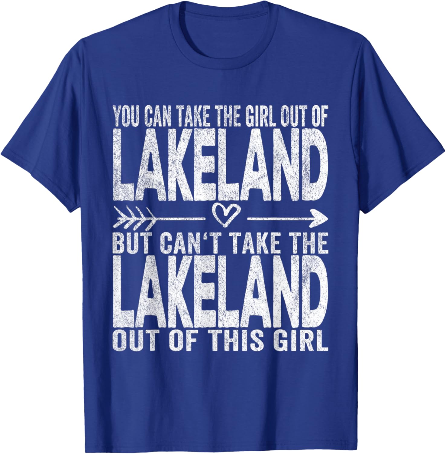 Girl Out Of Lakeland Florida Hometown Home Lakeland T-Shirt - T-Shirt | Royal
