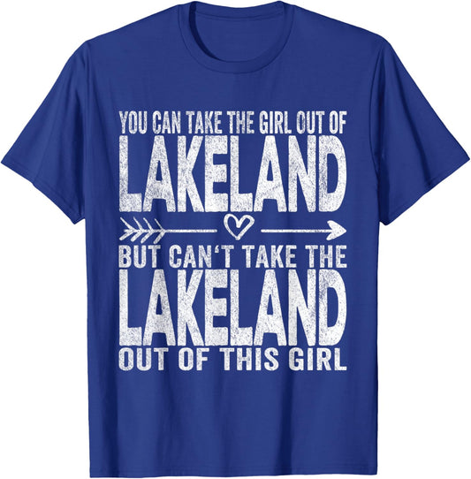 Girl Out Of Lakeland Florida Hometown Home Lakeland T-Shirt - T-Shirt | Royal