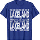 Girl Out Of Lakeland Florida Hometown Home Lakeland T-Shirt - T-Shirt | Royal