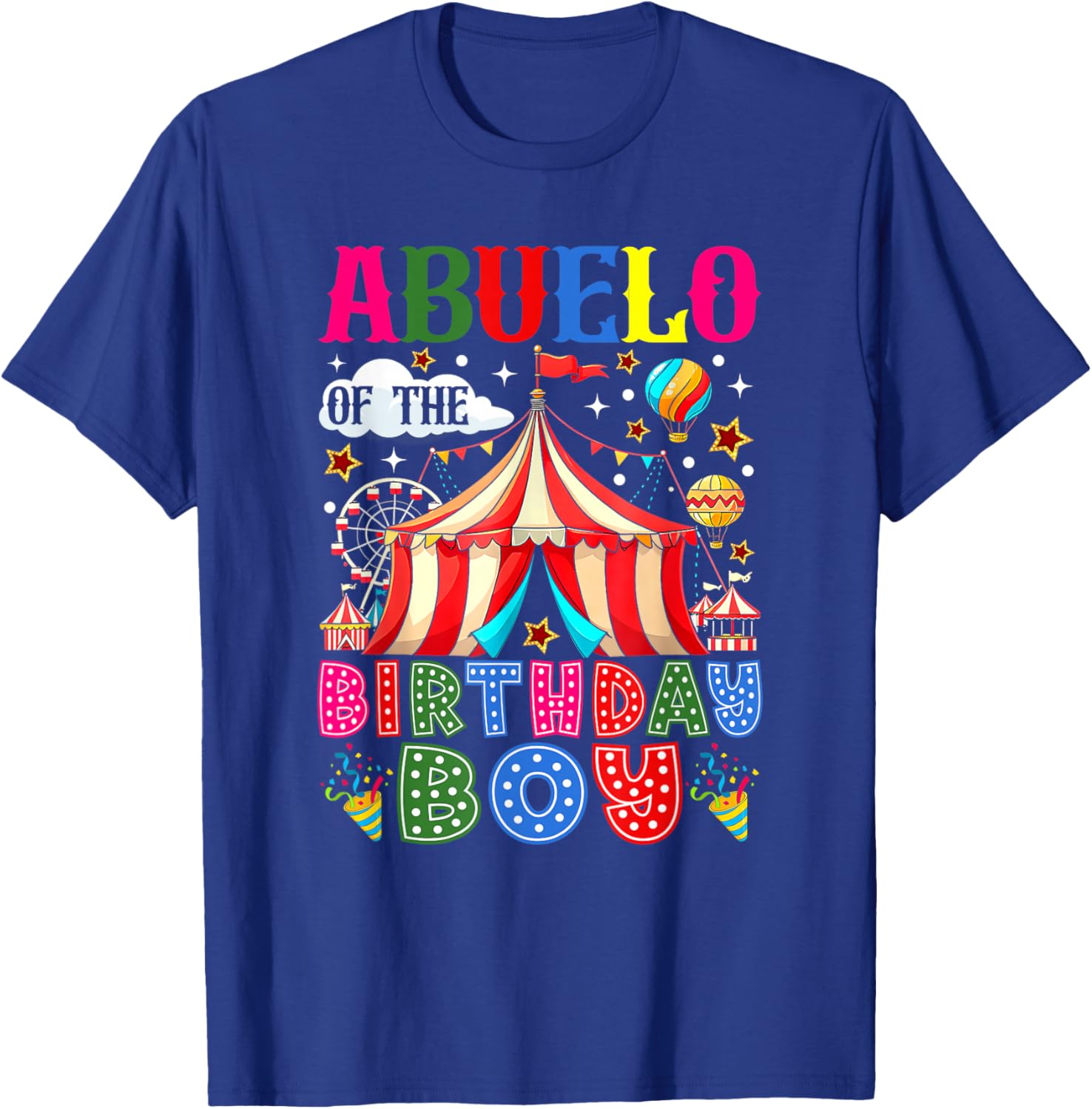 Abuelo of The Birthday Boy Circus Carnival Theme Party T-Shirt - T-Shirt | Royal