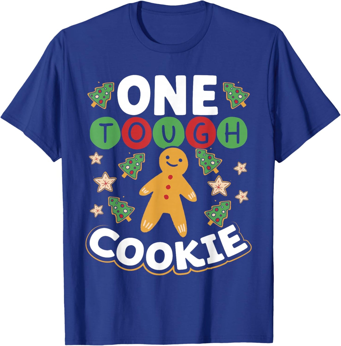 One Tough Cookie Baker Cookies T-Shirt - T-Shirt | Royal