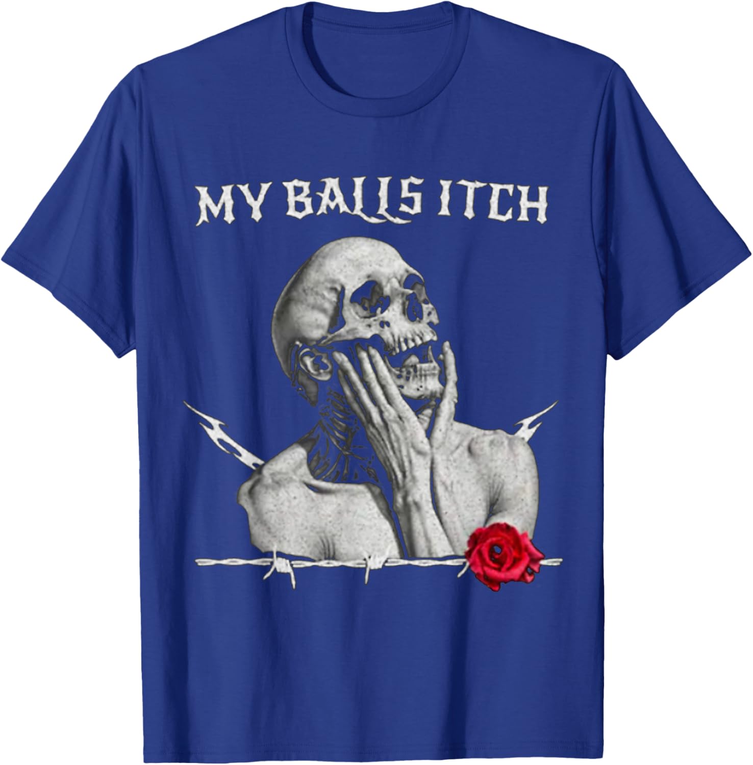 My Balls Itch Funny Skeleton T-Shirt - T-Shirt | Royal