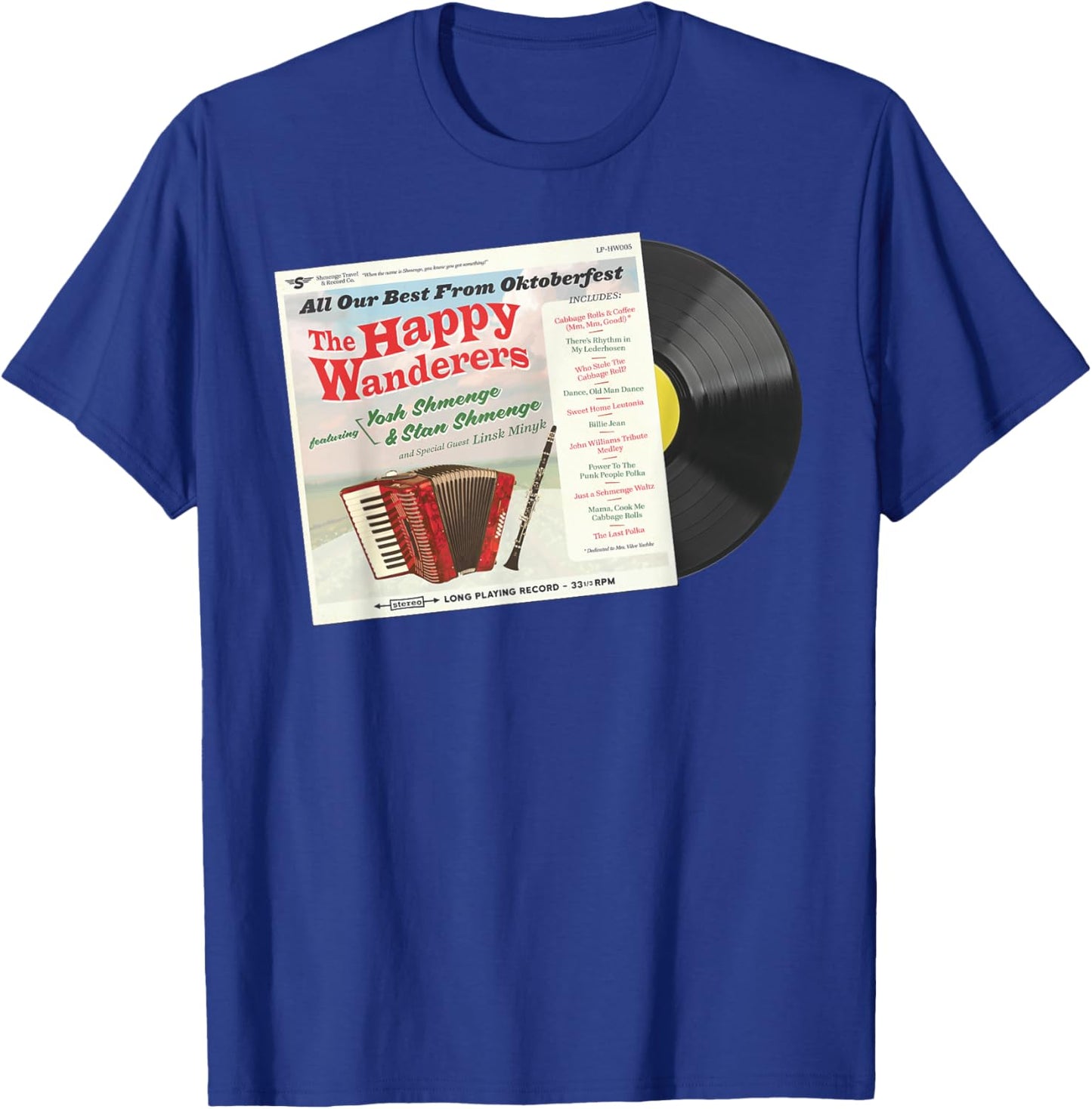 The Happy Wanderers LP - featuring Stan & Yosh Shmenge T-Shirt - T-Shirt | Royal