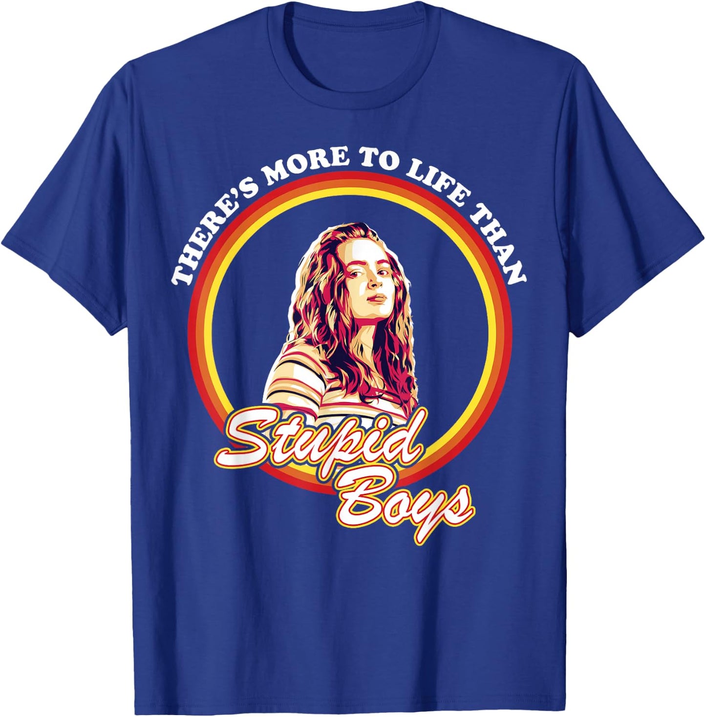 Netflix Stranger Things Max More To Life Than Stupid Boys Short Sleeve T-Shirt - T-Shirt | Royal