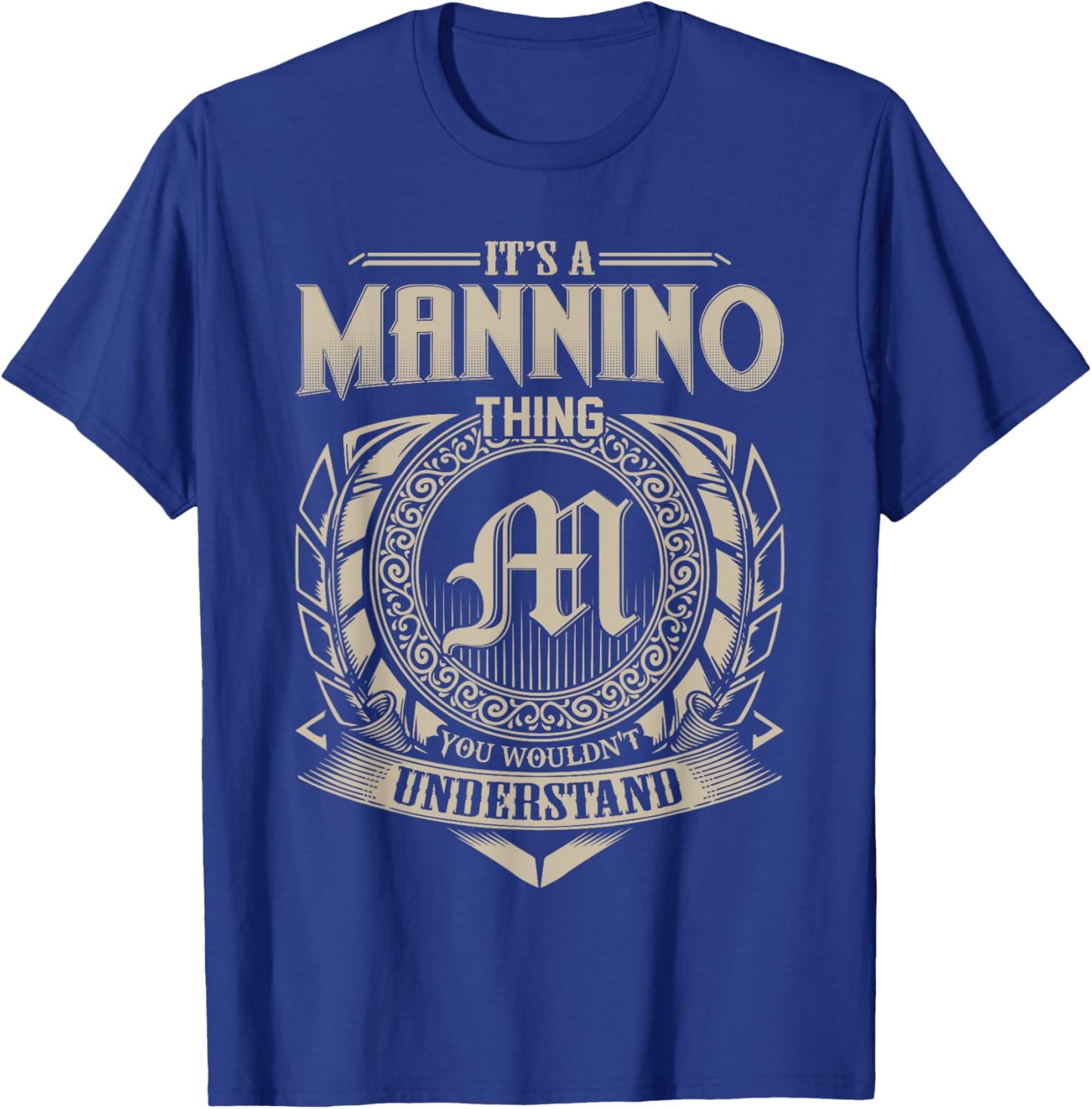 It's A MANNINO Thing You Wouldn't Understand Name Vintage T-Shirt - T-Shirt | Royal