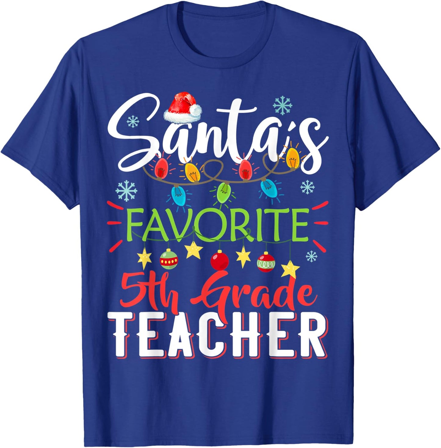 Santa's Favorite 5th Grade Teacher Xmas Light Hat Christmas T-Shirt - T-Shirt | Royal