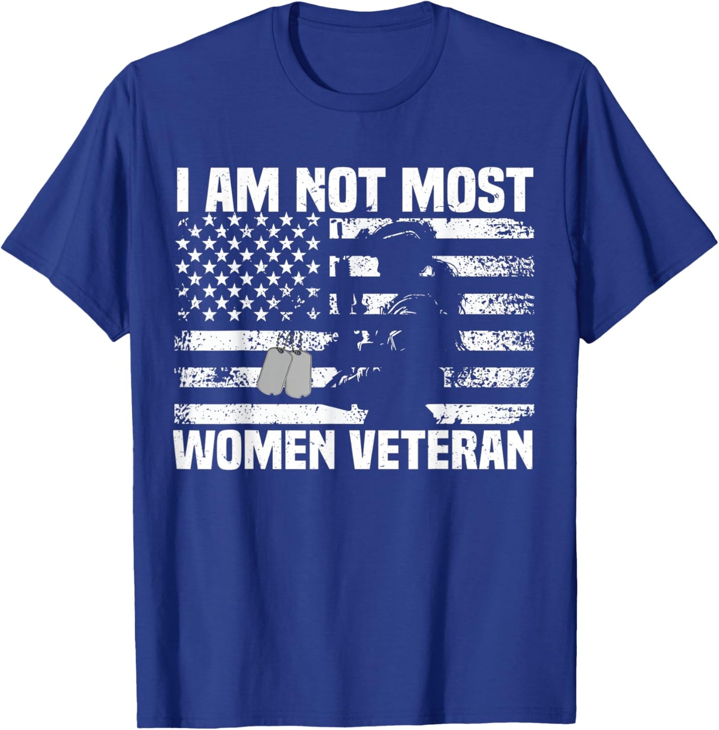 I Am Not Most Women Veteran patriotic Women T-Shirt - T-Shirt | Royal