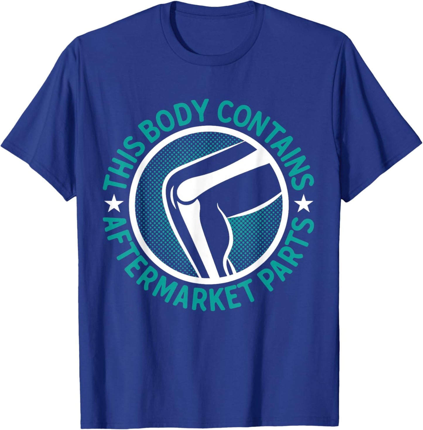 Knee Surgery Patient Arthroplasty Joint & Bone Replacement T-Shirt - T-Shirt | Royal
