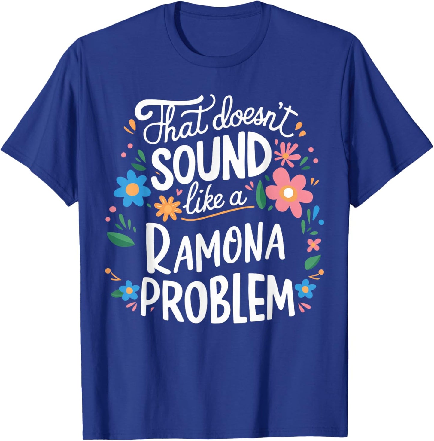 Ramona Personalized Cute Girls Ramona Name T-Shirt - T-Shirt | Royal