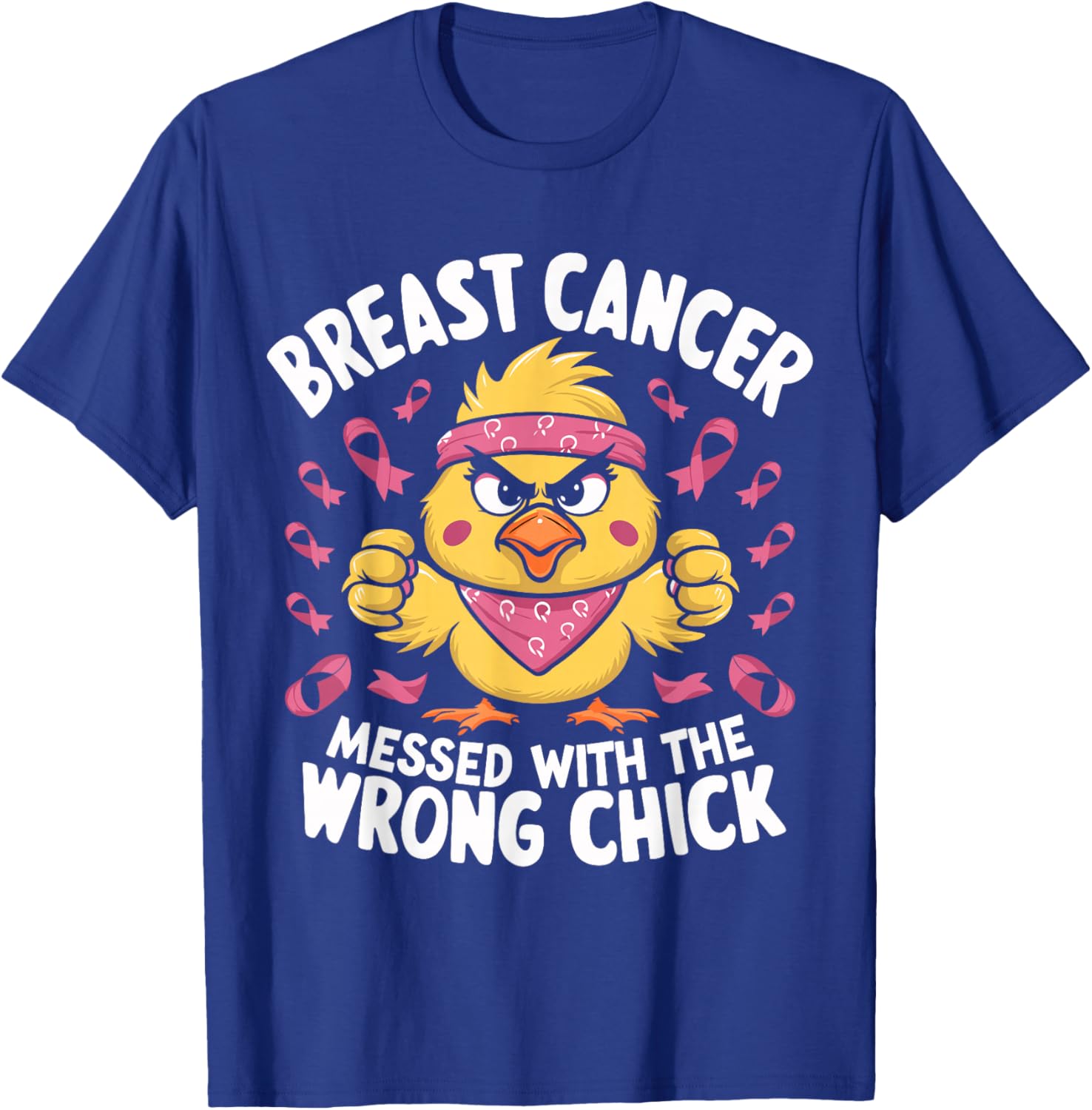 Breast Cancer Tangled with the Wrong Chick Awareness T-Shirt - T-Shirt | Royal