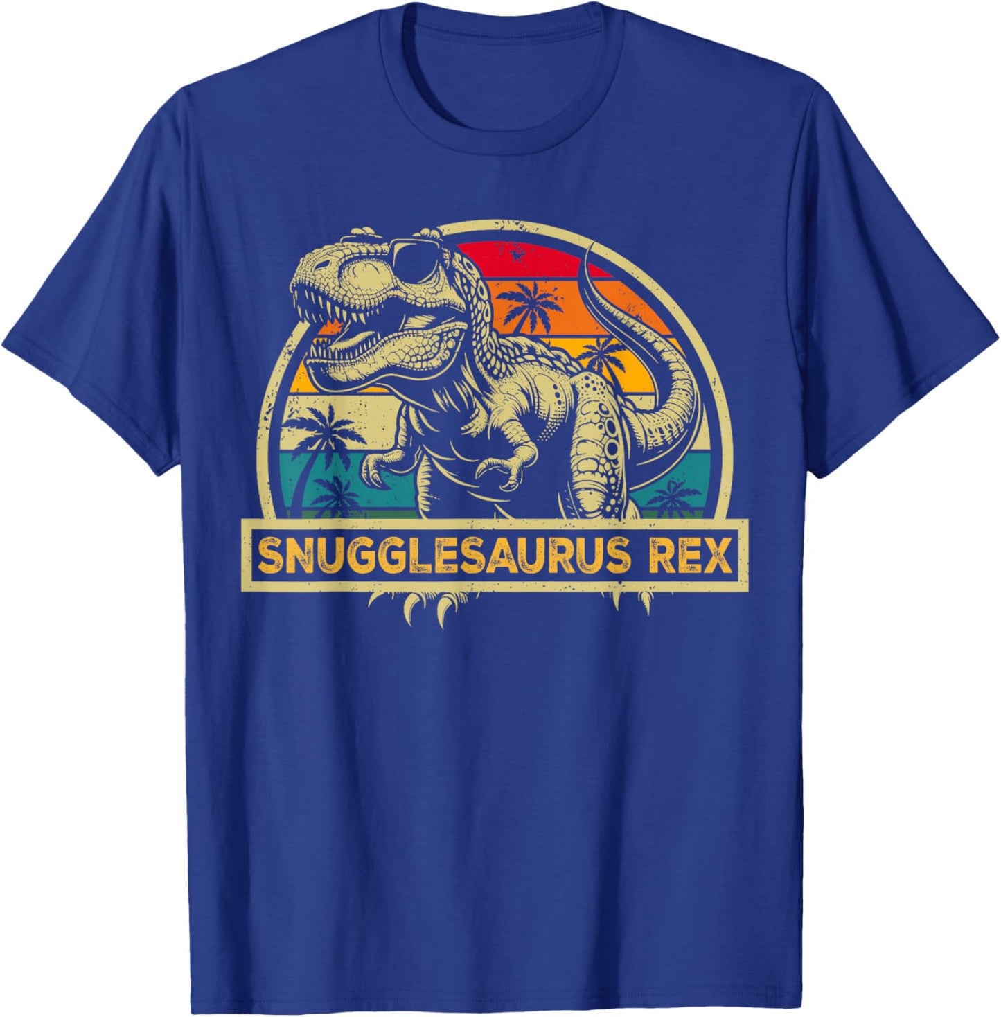 Snugglesaurus T Rex Dinosaur Snuggle Saurus Family Matching T-Shirt - T-Shirt | Royal