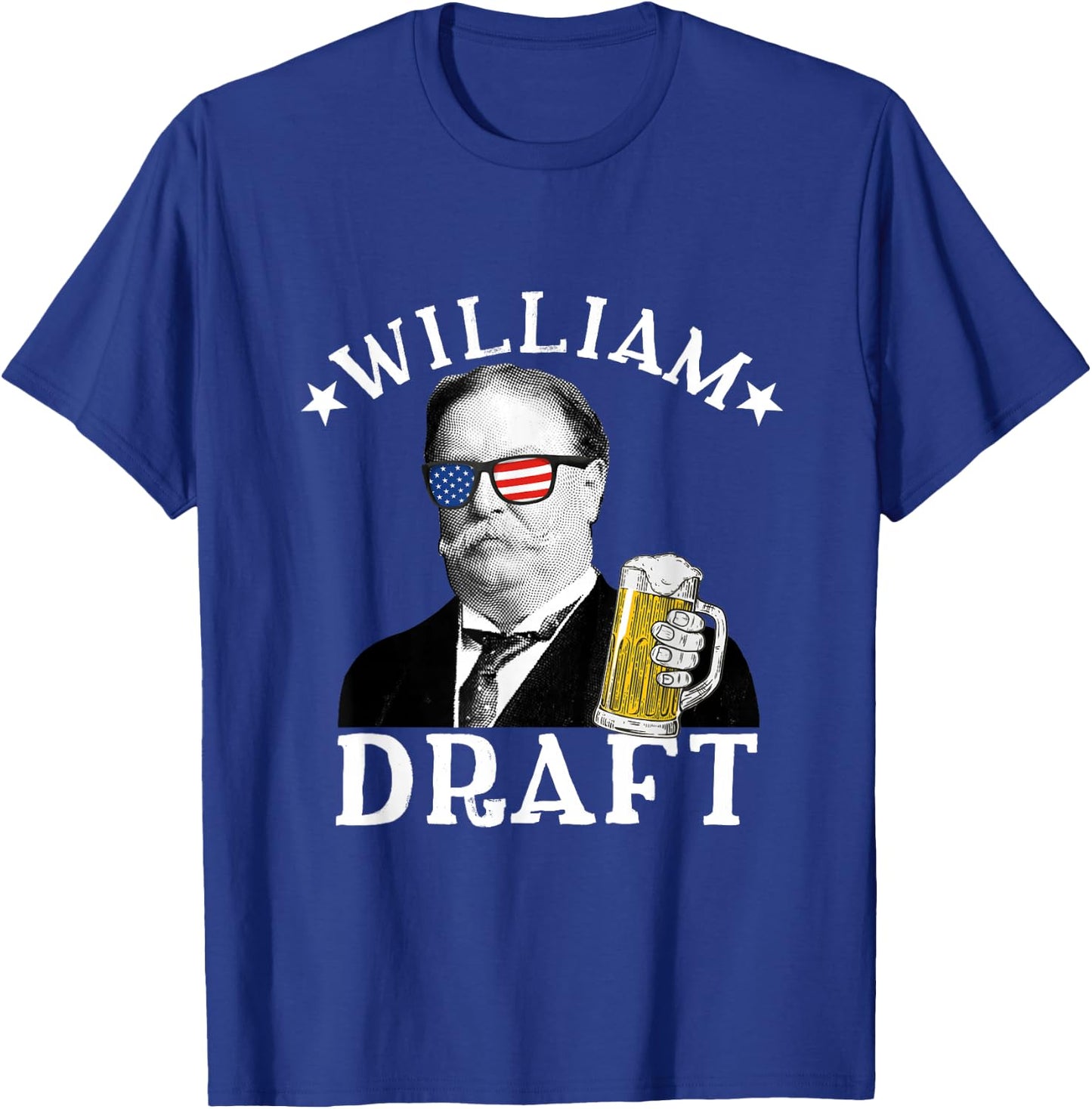 William Draft Drinking President William Howard Taft T-Shirt - T-Shirt | Royal