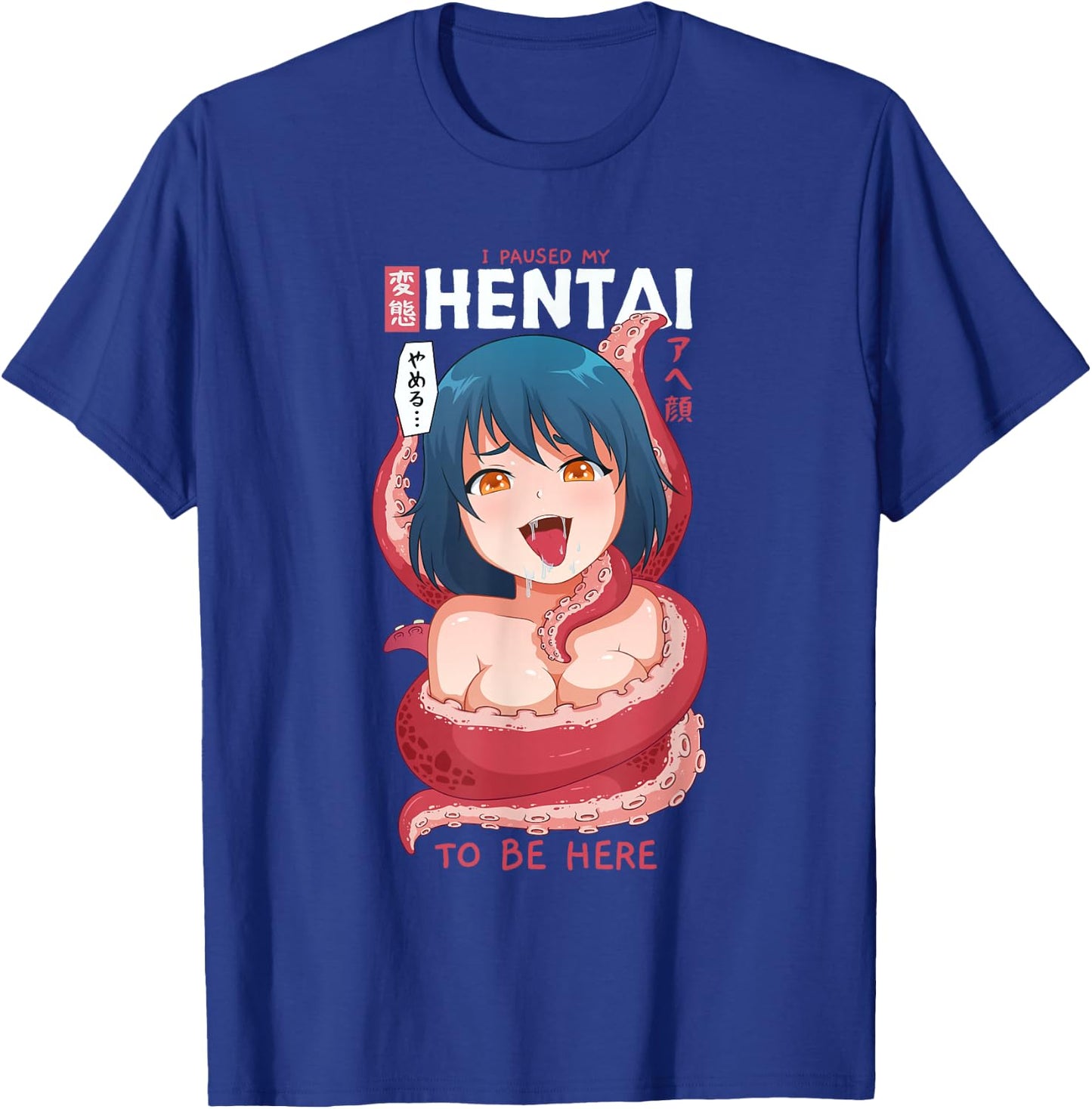 Funny Anime Girl I Paused My Anime to Be Here Tentacle Small T-Shirt - T-Shirt | Royal