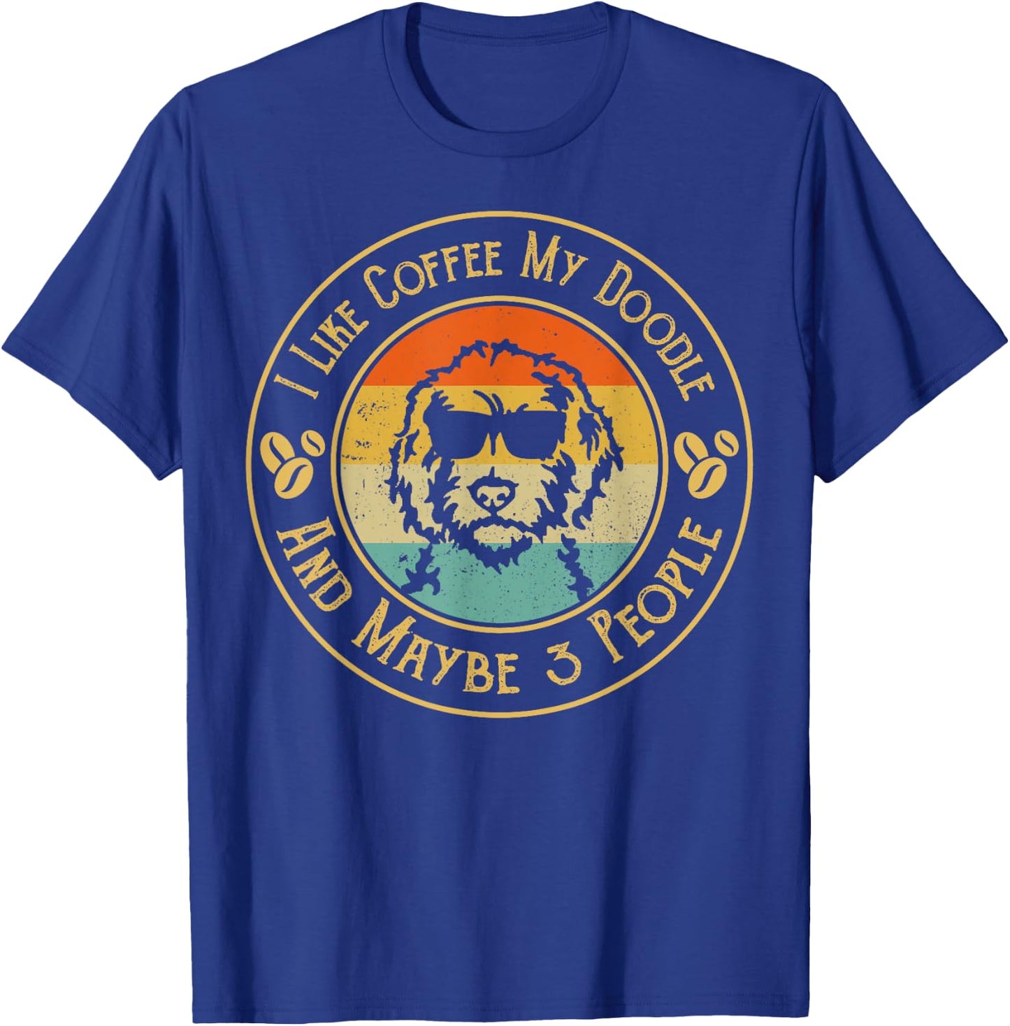 I Like Coffee My Doodle And Maybe 3 People Funny Doodle Dog Women T-Shirt - T-Shirt | Royal