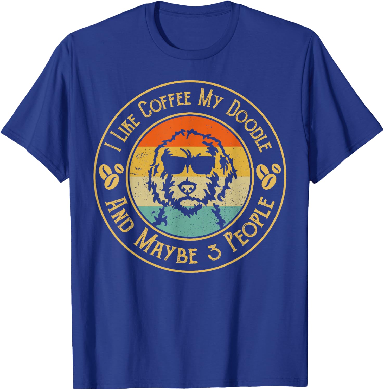 I Like Coffee My Doodle And Maybe 3 People Funny Doodle Dog Women T-Shirt - T-Shirt | Royal