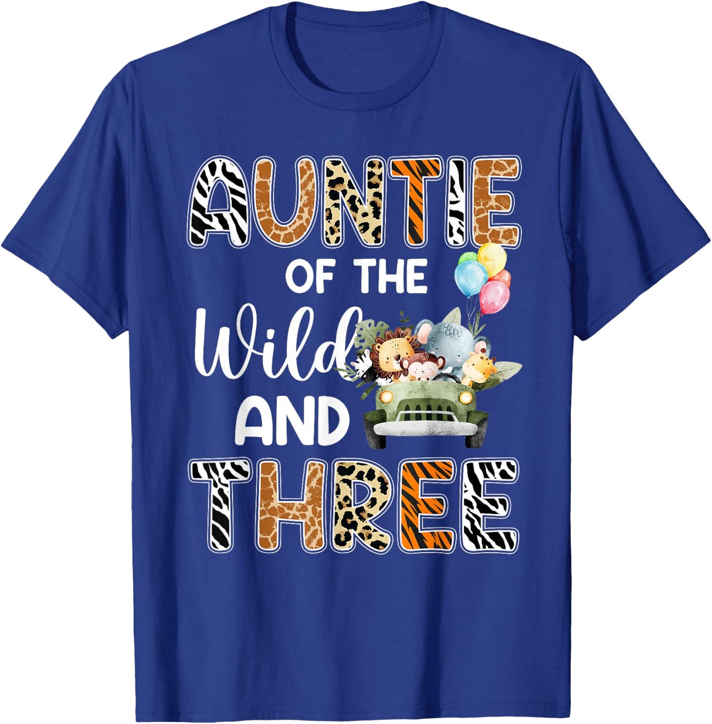 auntie Of The Wild and Three 3 Birthday Zoo Safari Jungle T-Shirt - T-Shirt | Royal