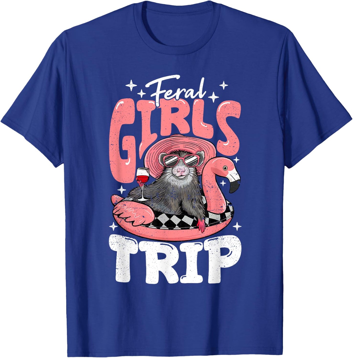 Feral Girls Trip Possum For Opossum Women T-Shirt - T-Shirt | Royal