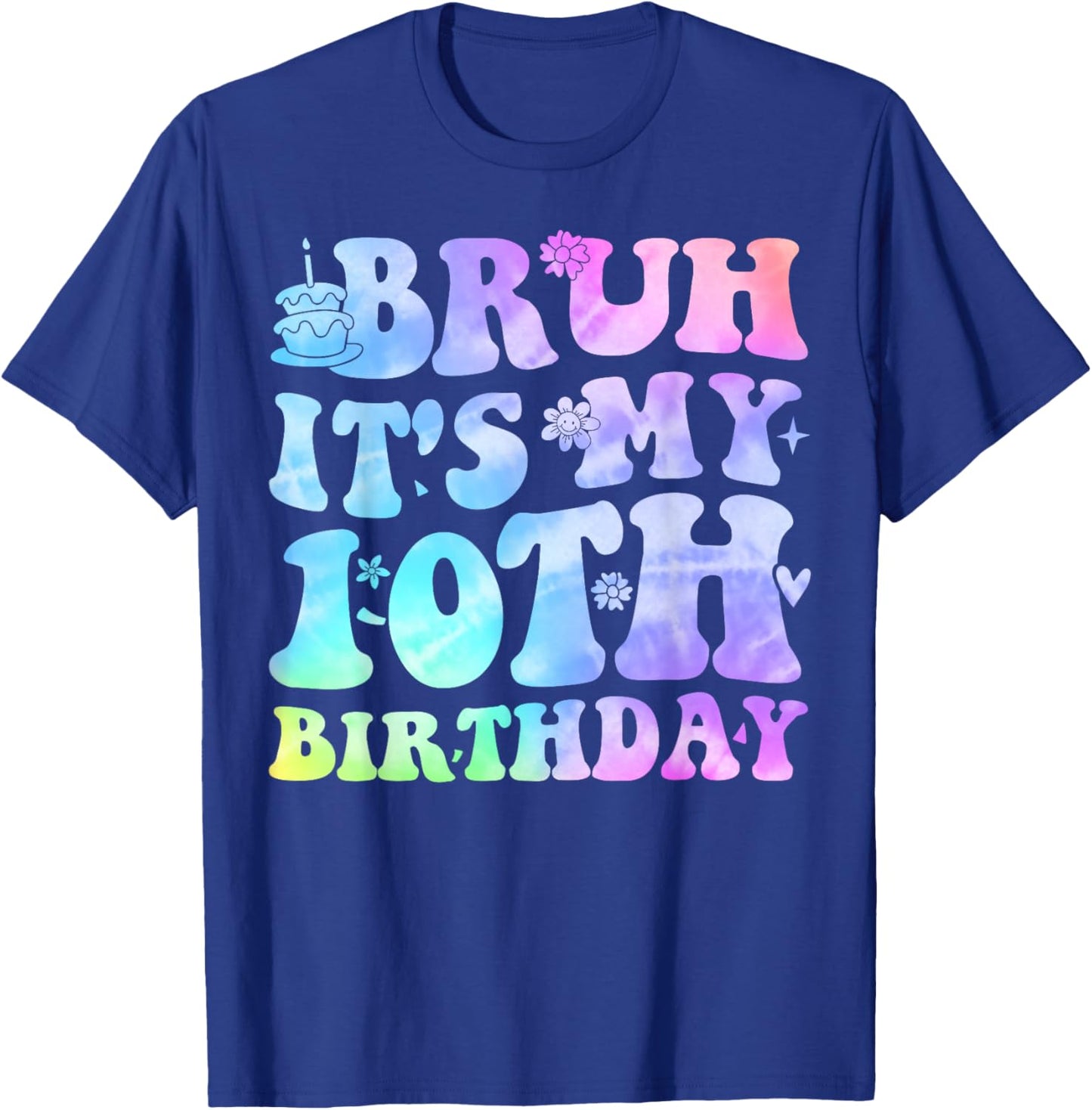 Bruh It's My 10th Birthday 10 Year Old Gifts Ten Bday T-Shirt - T-Shirt | Royal