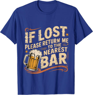If Lost Please Return Me To The Nearest Bar T-Shirt - T-Shirt | Royal