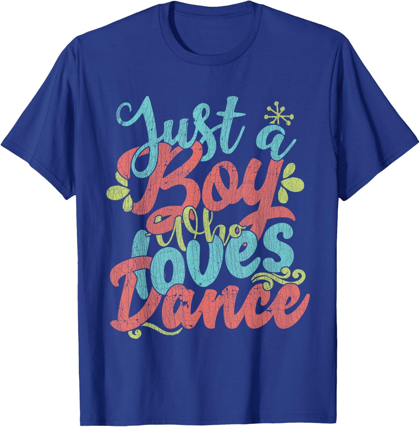 Just A Boy Who Loves Dance - Little Boy Dancing Kid Dancer T-Shirt - T-Shirt | Royal