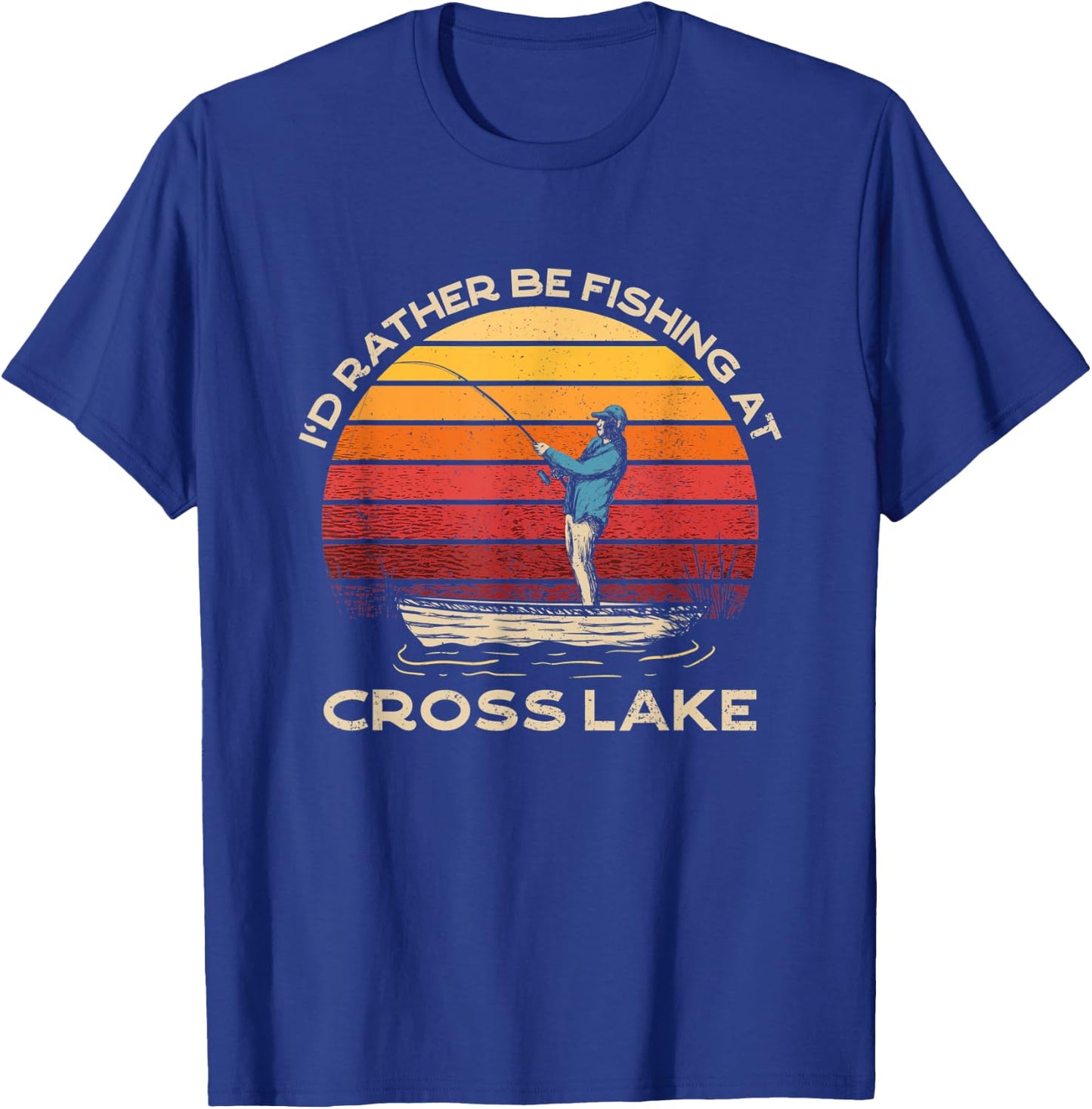 Cross Lake Lake Life I'd Rather Be Fishing At The Lake T-Shirt - T-Shirt | Royal