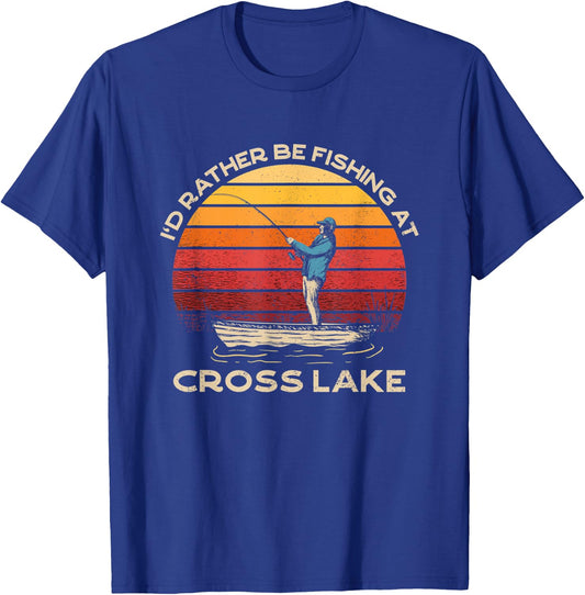 Cross Lake Lake Life I'd Rather Be Fishing At The Lake T-Shirt - T-Shirt | Royal