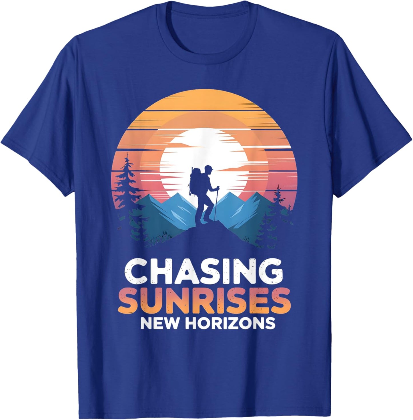 Chasing Sunrises New Horizons Outdoor Hiking T-Shirt - T-Shirt | Royal