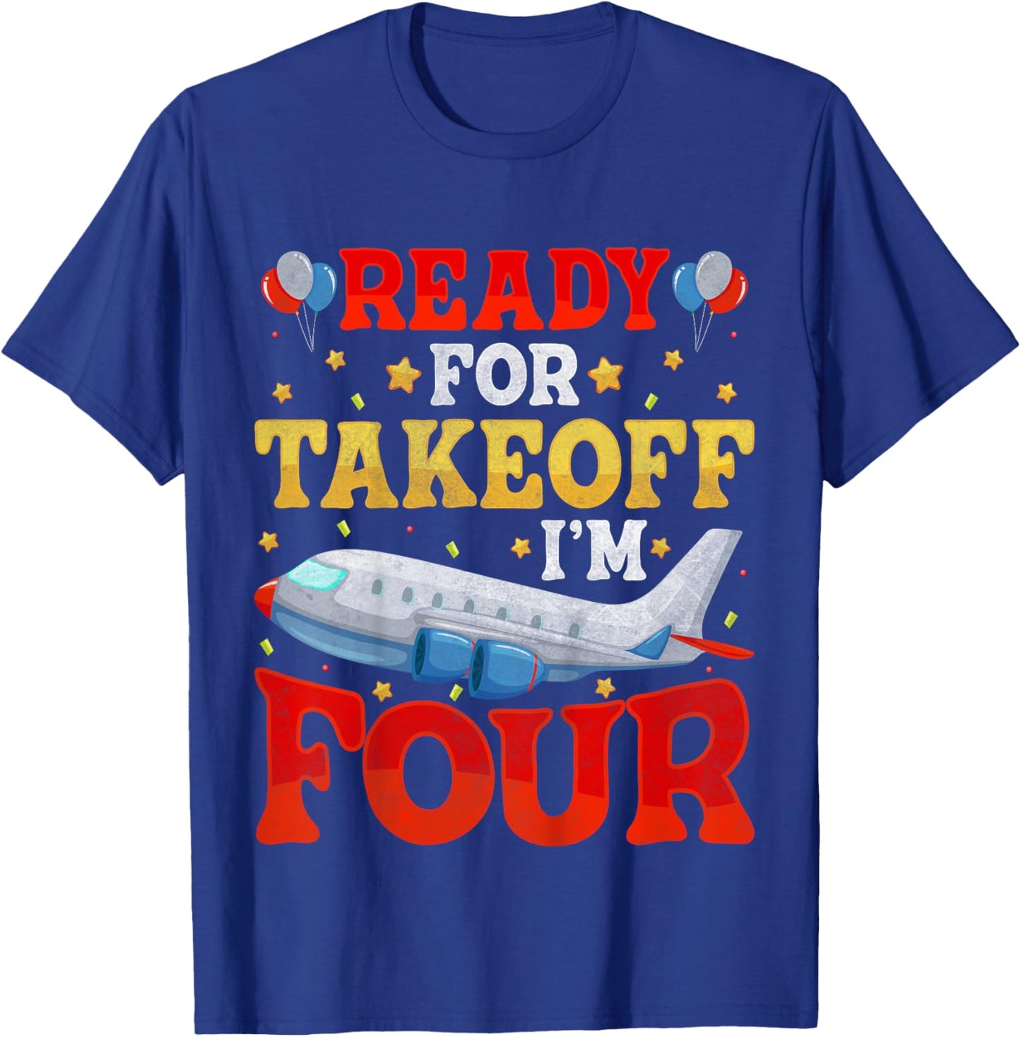 Ready For Takeoff I'm 4 Airplane Four Years Old 4th Birthday T-Shirt - T-Shirt | Royal