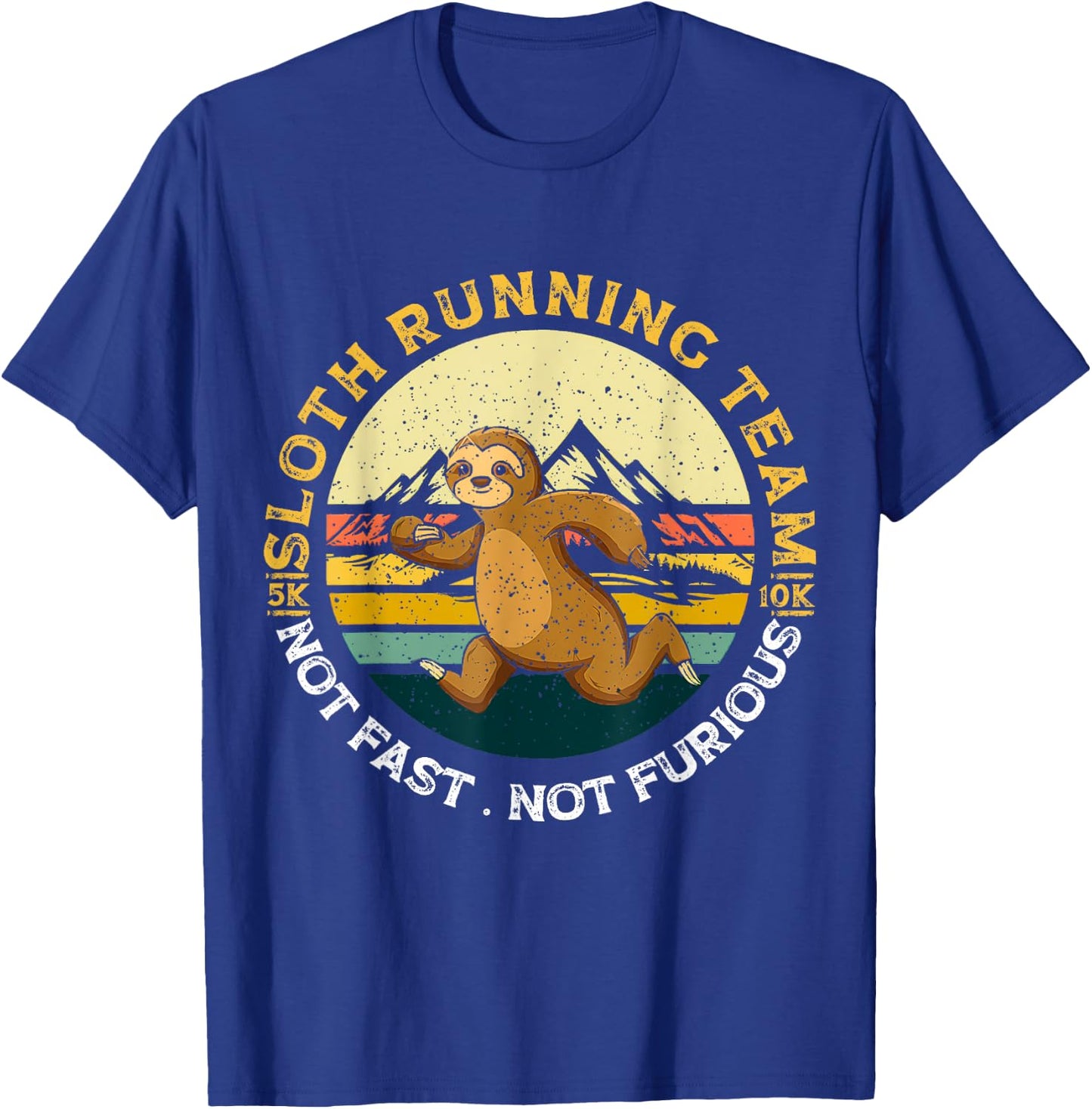 Sloth Running Team Not Fast Not Furious T-Shirt - T-Shirt | Royal