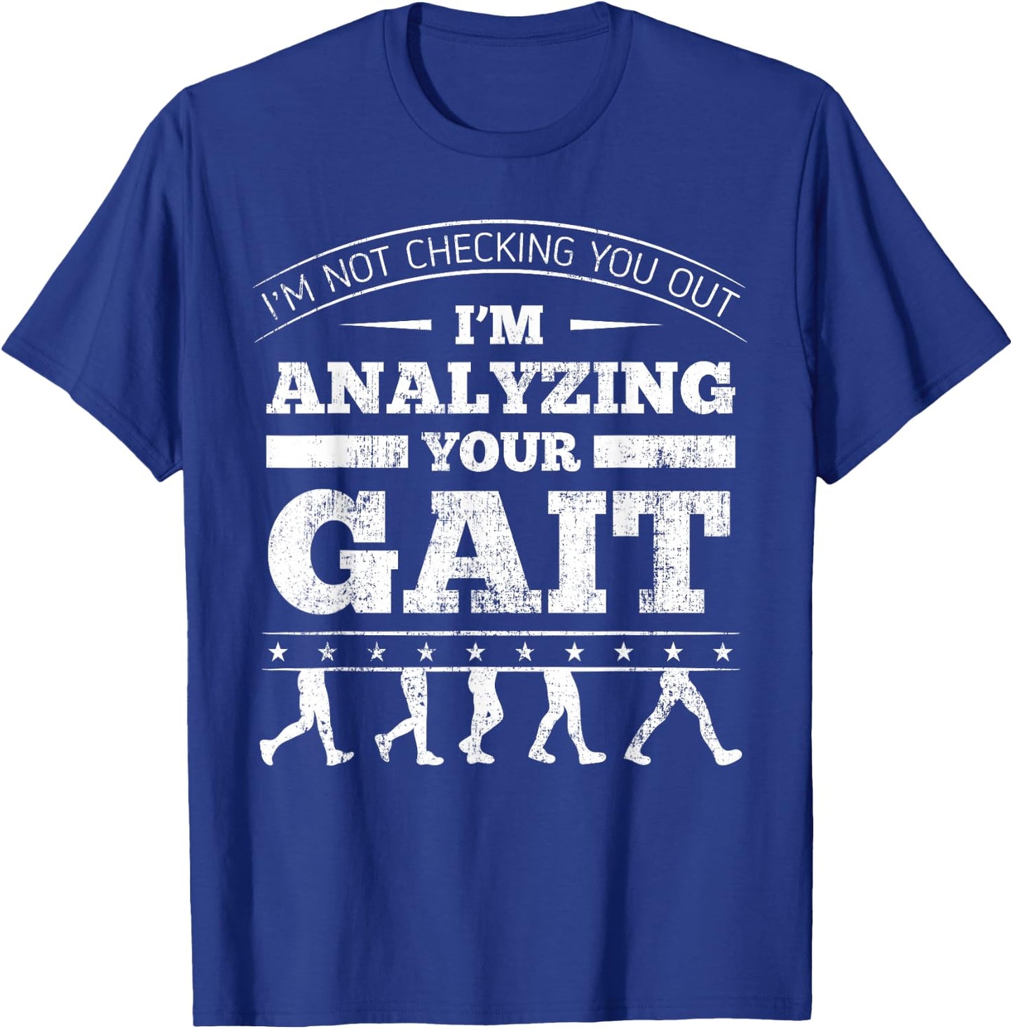 Physical Therapist Physiotherapy Orthopedists Gait Therapy T-Shirt - T-Shirt | Royal