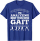Physical Therapist Physiotherapy Orthopedists Gait Therapy T-Shirt - T-Shirt | Royal