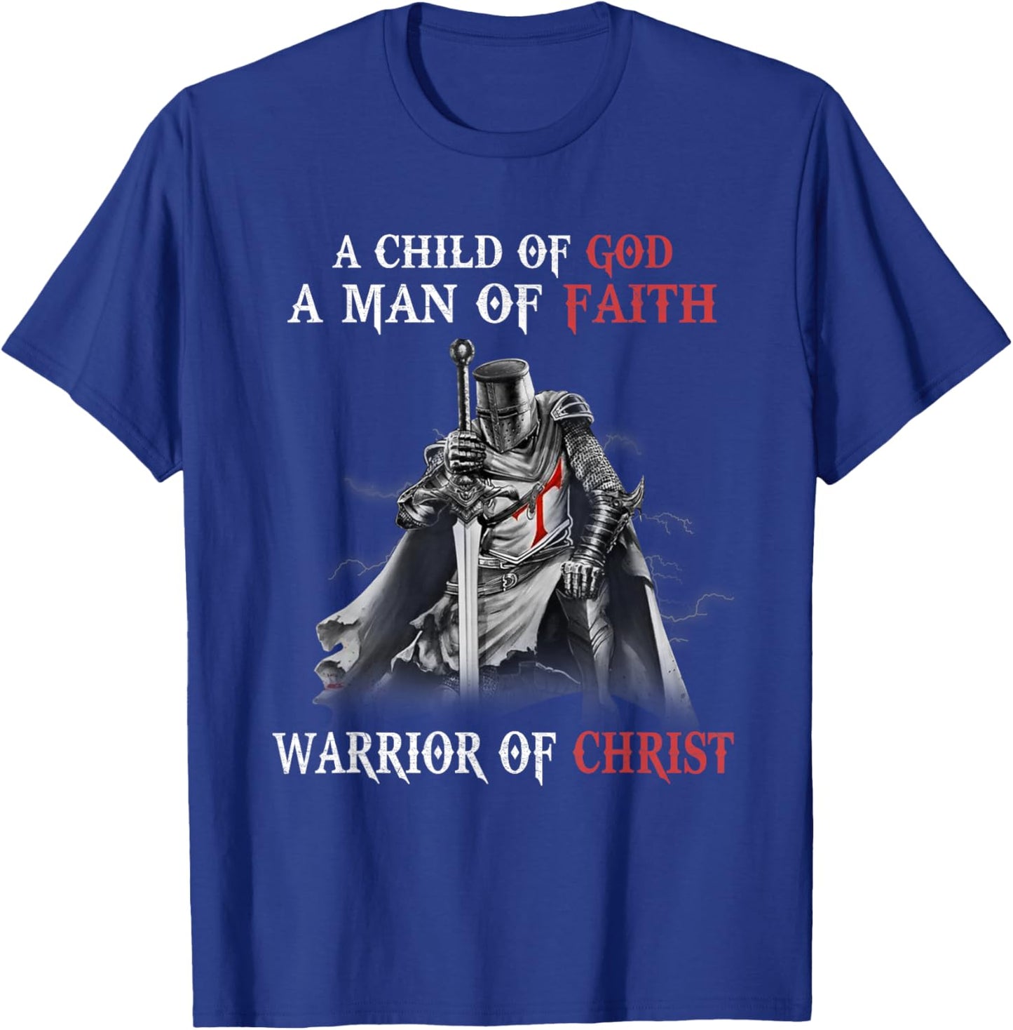 Knight Templar Faith A Warrior Of Christ T-Shirt - T-Shirt | Royal