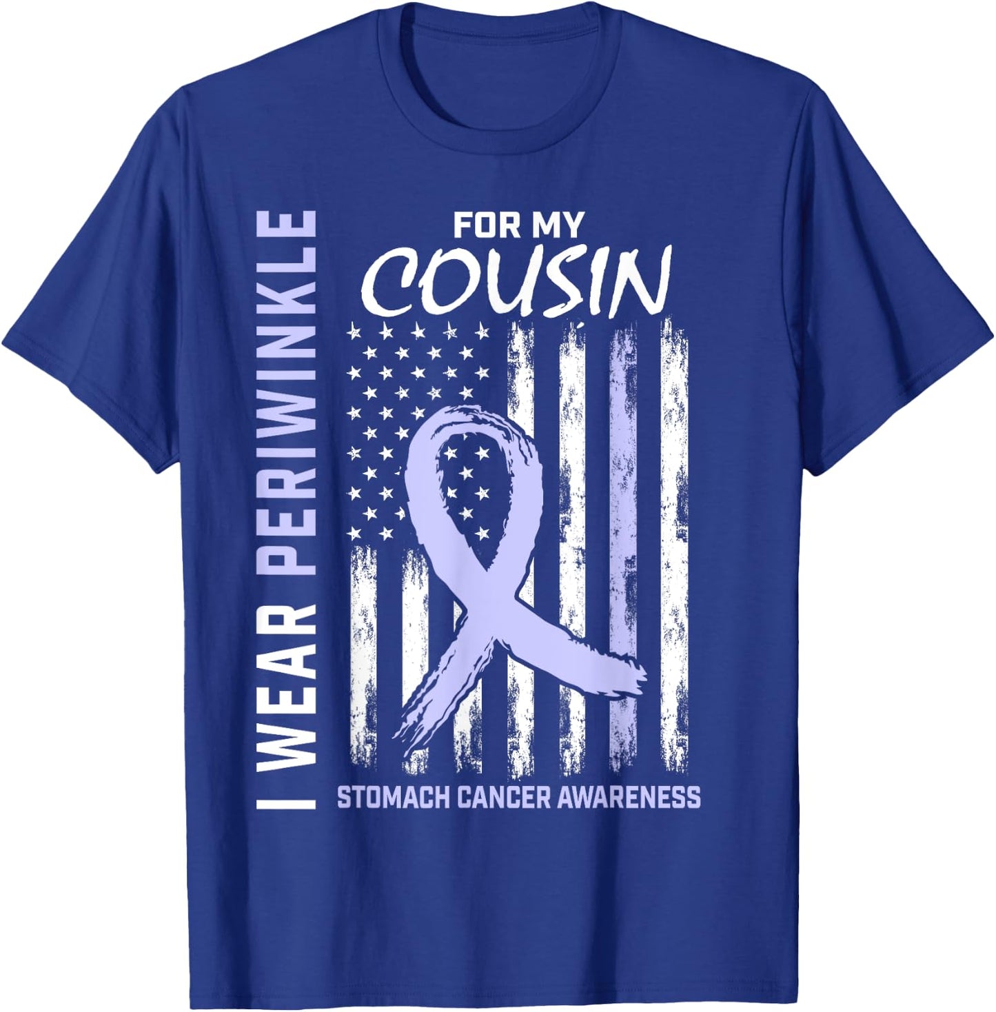 Periwinkle For My Cousin Stomach Cancer Awareness Shirt T-Shirt - T-Shirt | Royal