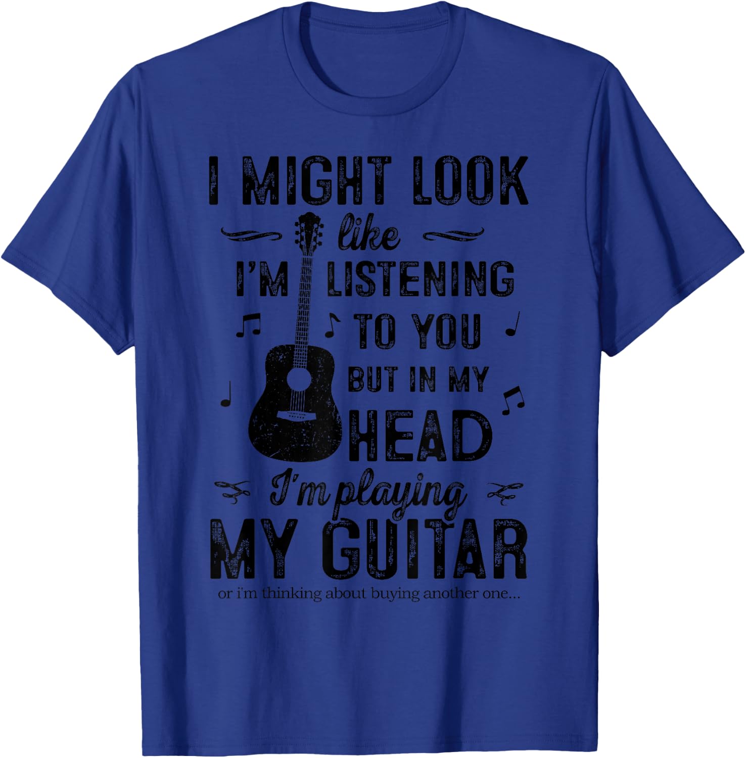 I Might Look Like I'm Listening to You But In My Head Guitar T-Shirt - T-Shirt | Royal