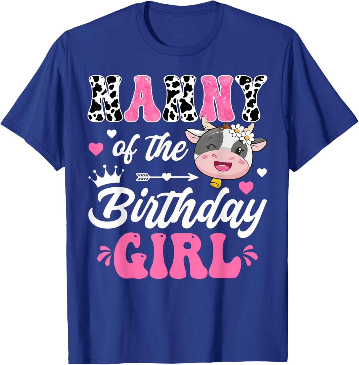 Nanny Of The Birthday Girl Cute Cow Farm 1St Birthday T-Shirt - T-Shirt | Royal