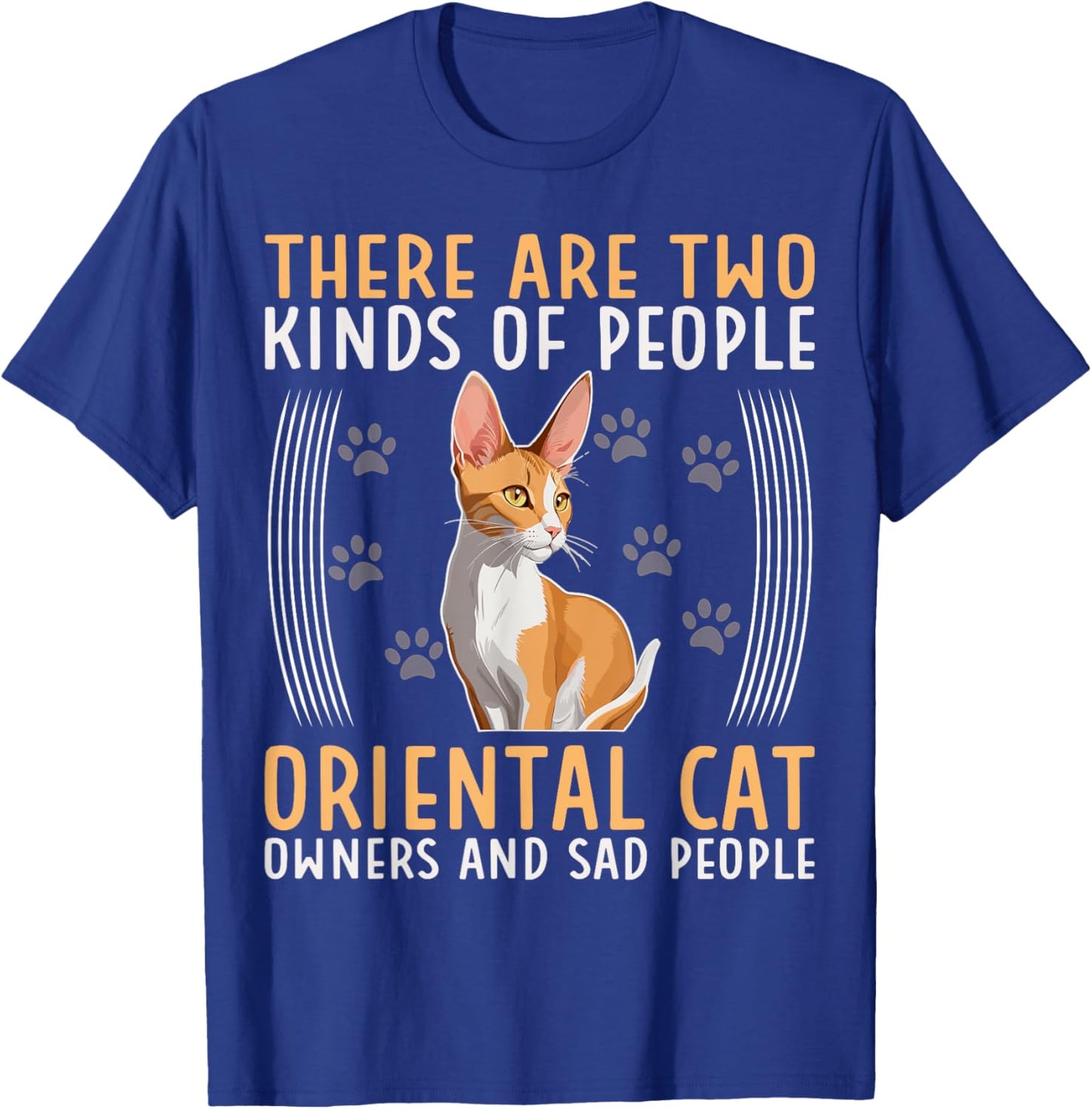 Oriental Cat There Are Two Kinds Of Oriental Shorthair Cat T-Shirt - T-Shirt | Royal