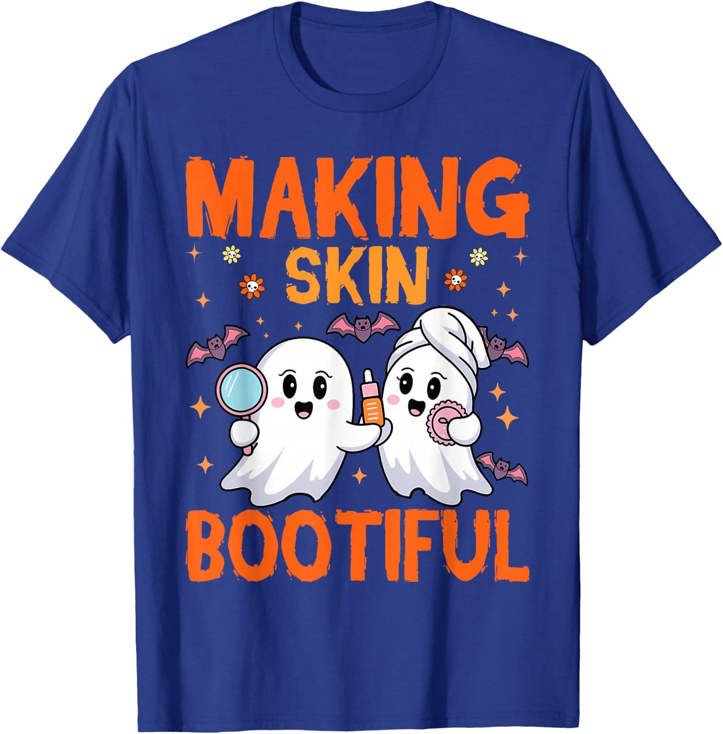Making Skin Bootiful Estheticians Skincare Lady Halloween T-Shirt - T-Shirt | Royal
