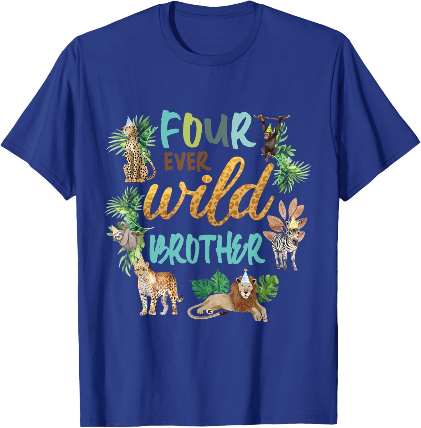 Brother Four Ever Wild 4th Birthday Boy Zoo Safari Jungle T-Shirt - T-Shirt | Royal